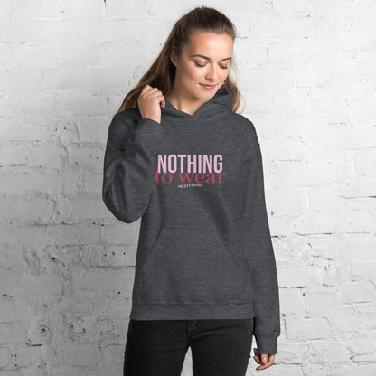 'Nothing to wear' Hoodie