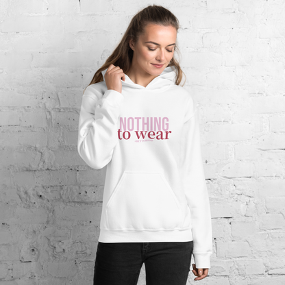 'Nothing to wear' Hoodie